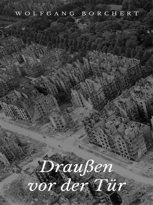 Title details for Draußen vor der Tür by Wolfgang Borchert - Wait list